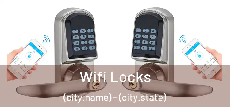  Wifi Locks (city.name) - (city.state)